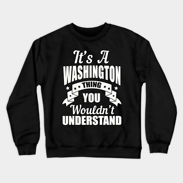 Washington Thing Crewneck Sweatshirt by moclan